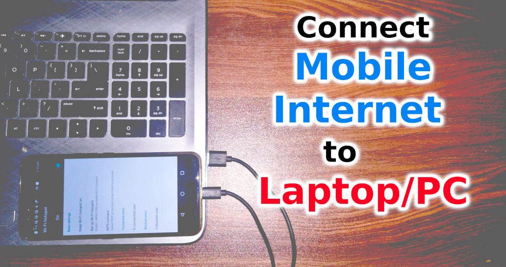 can i connect my mobile internet to laptop